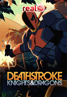 Deathstroke Knights and Dragons